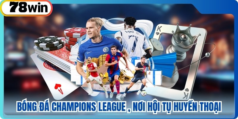 Thể thức thi đấu champions league